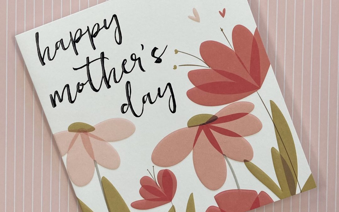 Mothers Day – The Card Shoppe